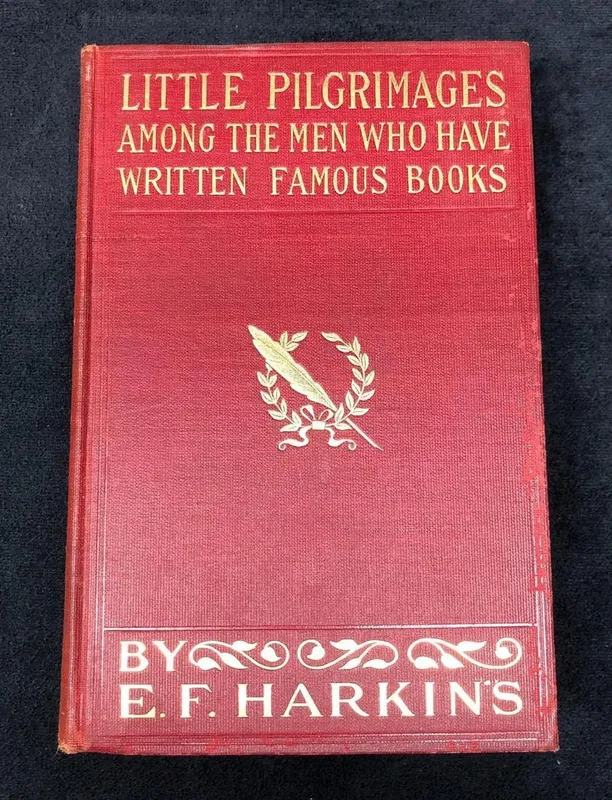 Little Pilgrimages Among The Men Who Have Written Famous Books by E. F. Harkins -Antique Hardcover from auction in Orlando, Florida — image 20