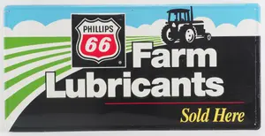 Phillips 66 Farm Lubricants Sold Here sign