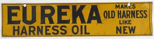 Eureka Harness Oil sign