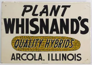 Plant Whisnand's Hybrid corn sign