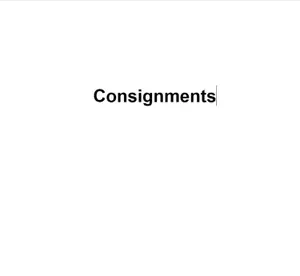 CONSIGNMENTS