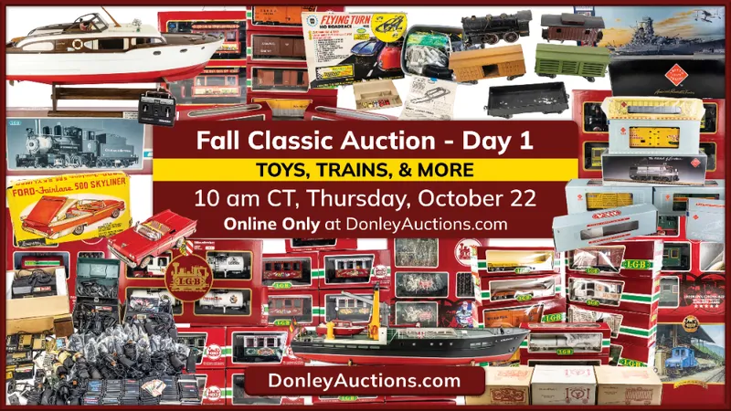Fall Classic – Thursday – Toys, Trains and Automobiles ONLINE ONLY – Donley Auctions