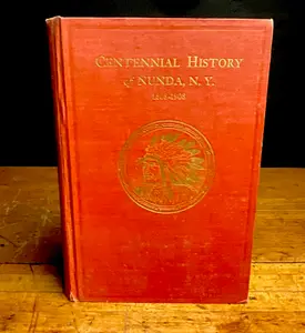 Hand, H. Wells. Centennial History of the Town of Nunda, 1808-1908. Rochester Herald Press, 1908.