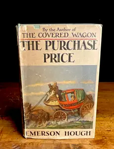 1910. Hough, Emerson. The Purchase Price. Grosset & Dunlap. Early Reprint Edition (DJ)
